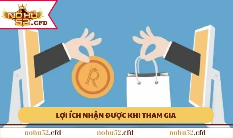 Lợi ích nhận được khi tham gia